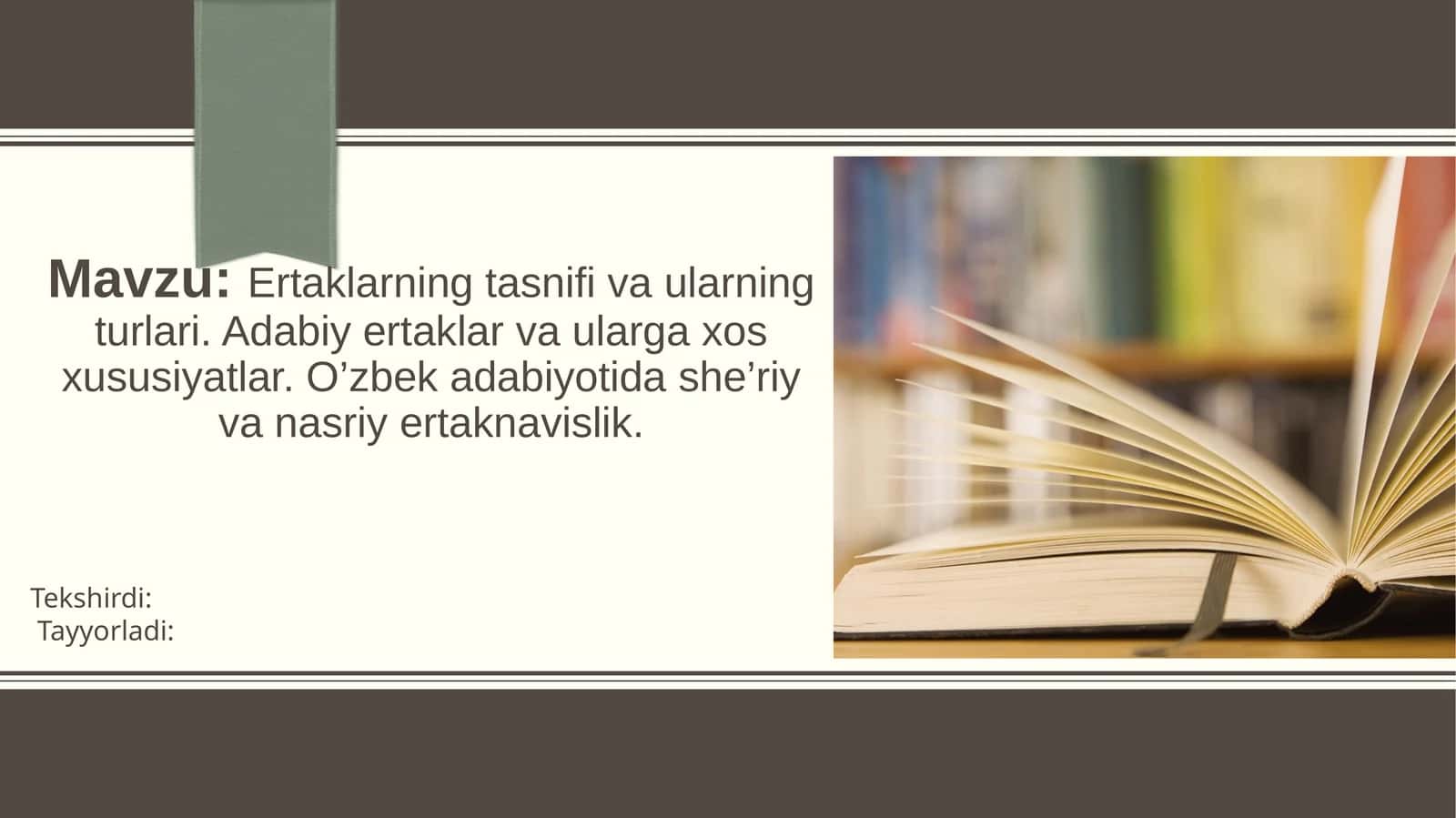 : Ertaklarning tasnifi va ularning turlari. Adabiy ertaklar va ularga xos xususiyatlar. O’zbek adabiyotida she’riy va nasriy ertaknavislik SLAYD 1