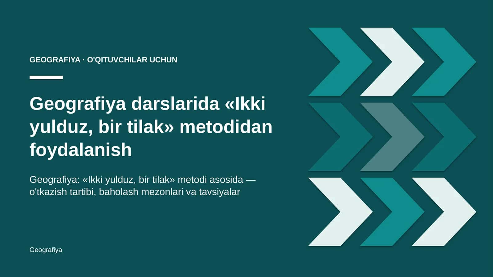 geografiya darslarida ikki yulduz bir tilak metodidan foydalanish 6564 1