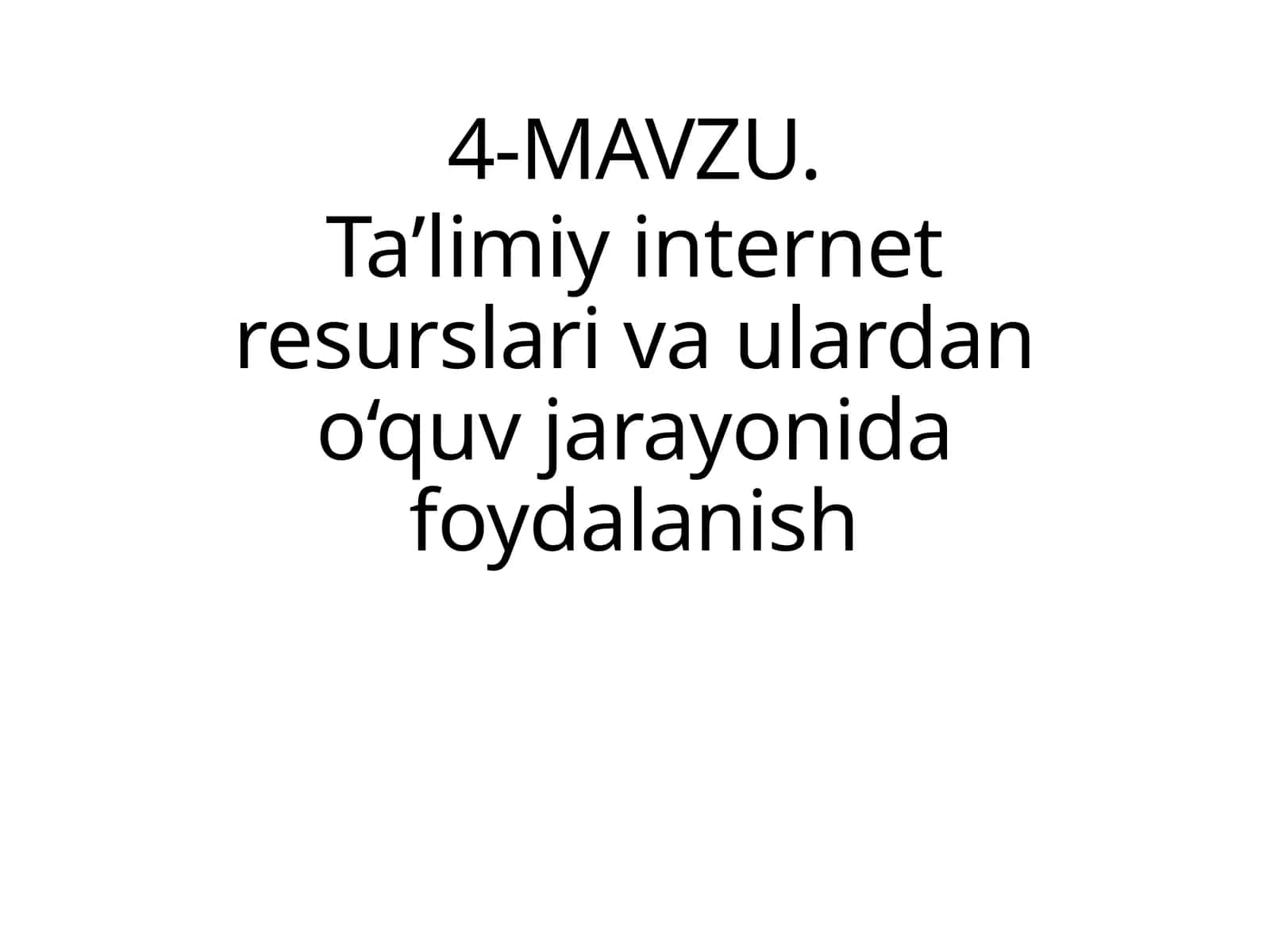 Ta’limiy internet resurslari va ulardan o‘quv jarayonida foydalanish 1