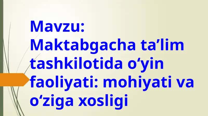 Maktabgacha ta’lim tashkilotida o‘yin faoliyati: mohiyati va o‘ziga xosligi 1
