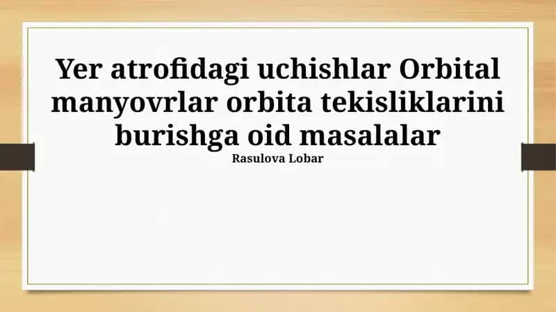 Orbital Tekisliklar va Manevrlar 1