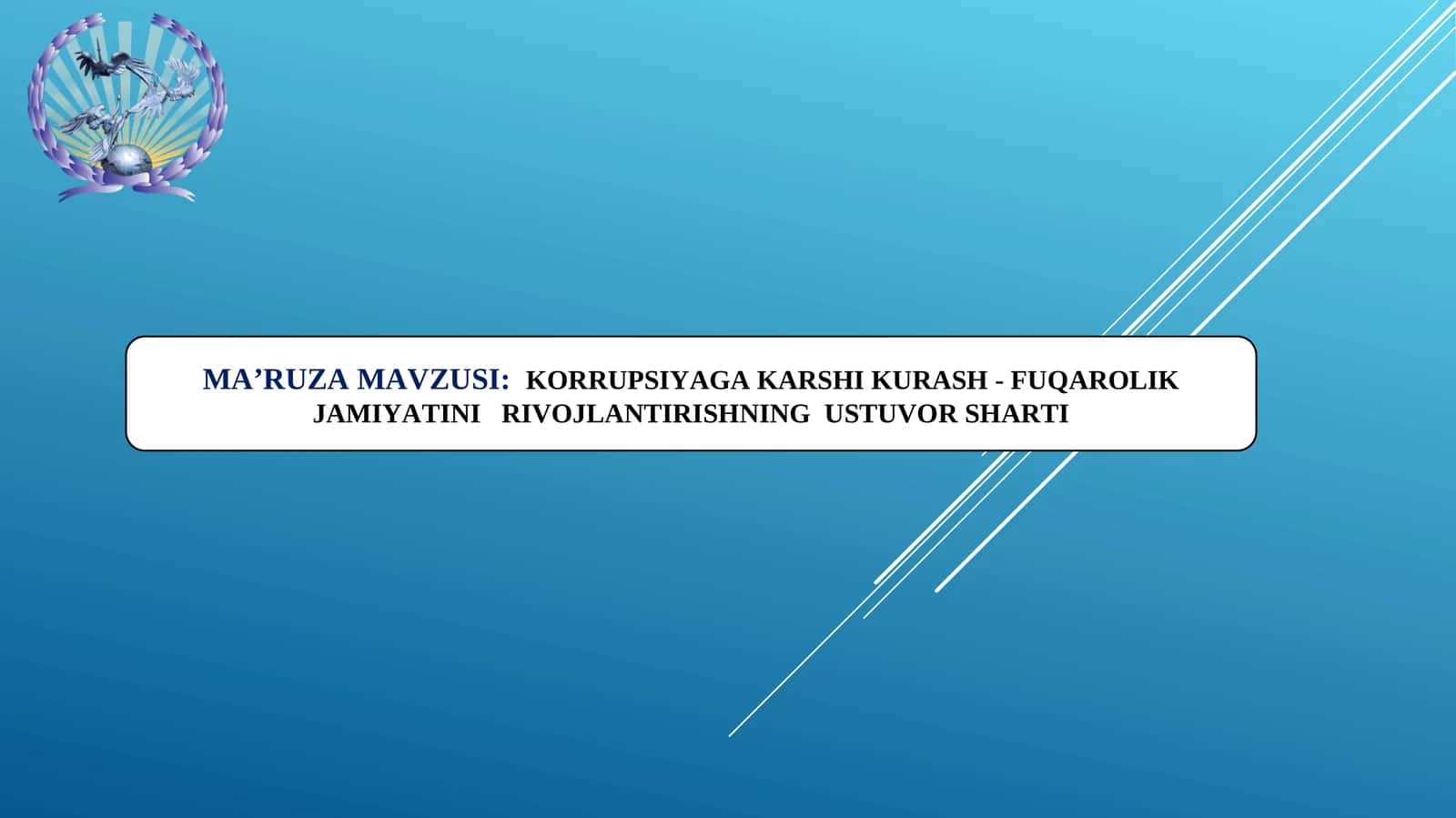KORRUPSIYAGA KARSHI KURASH - FUQAROLIK JAMIYATINI   RIVOJLANTIRISHNING  USTUVOR SHARTI 1