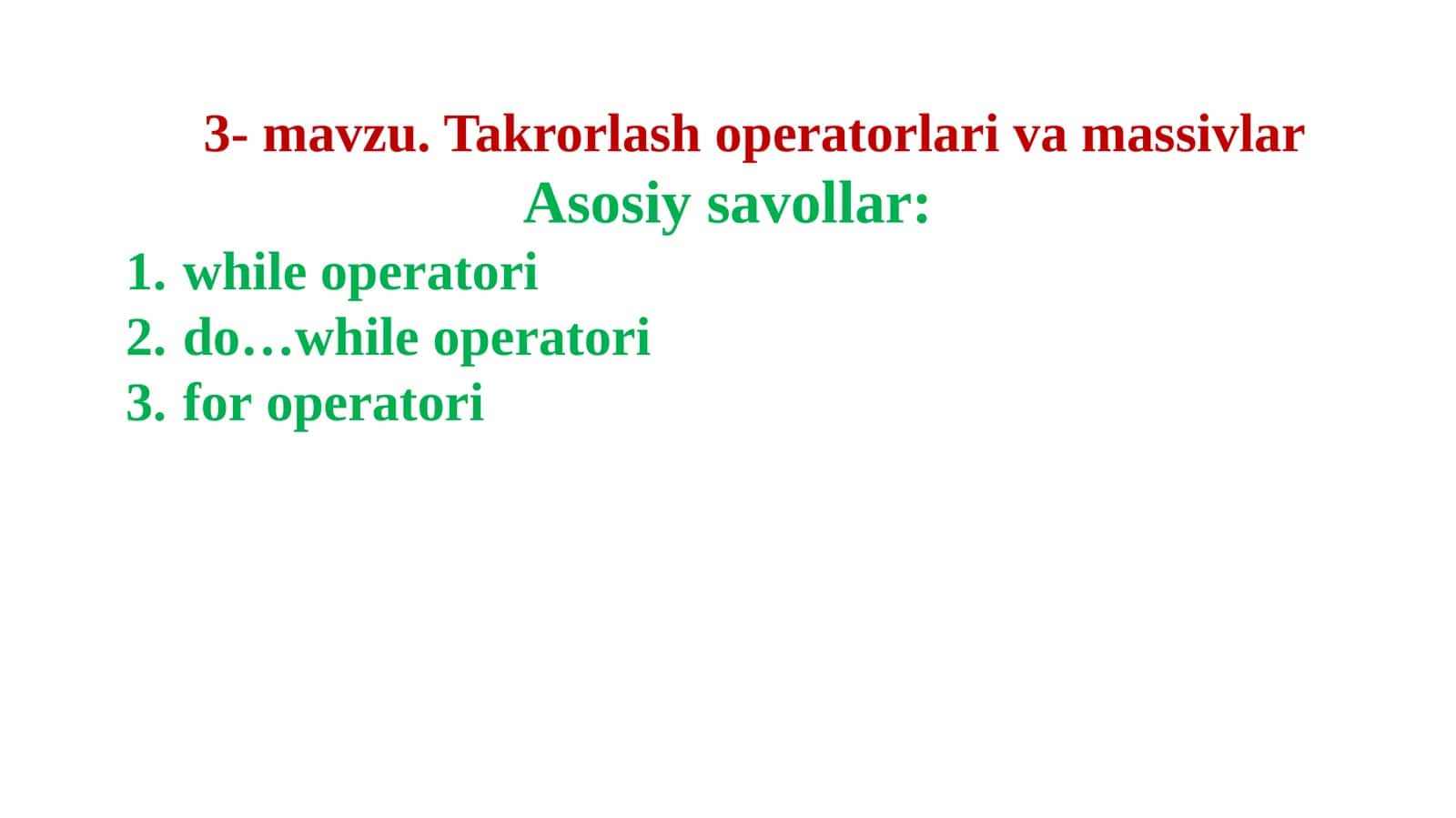 Takrorlasho peratorlari va massivlar 1