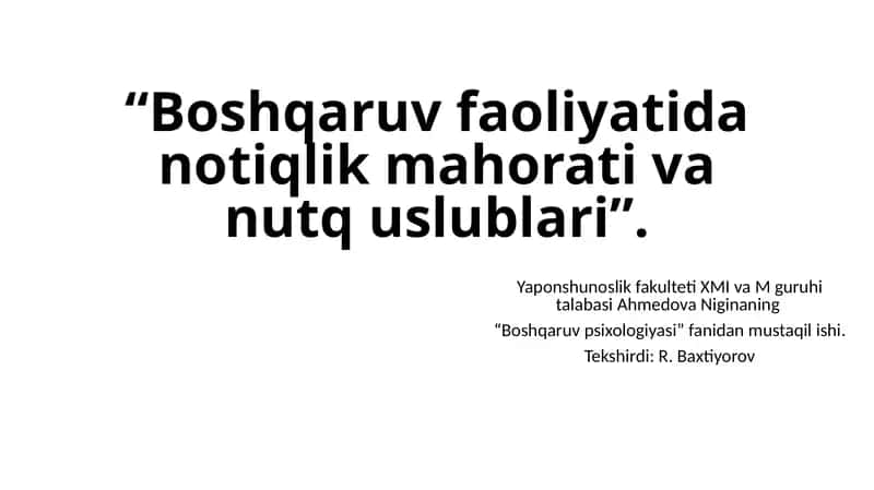 "Boshqaruv faoliyatida notqlik mahorati va nutq uslublari" 1