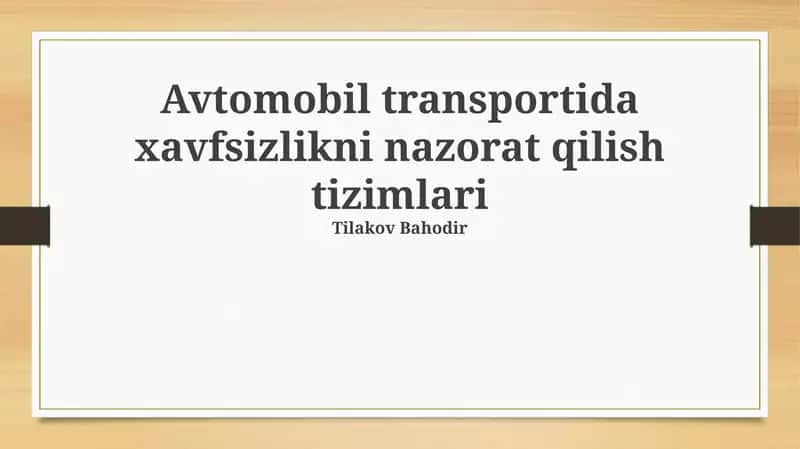 Yo'l transportida xavfsizlikni nazorat qilish tizimlari 1