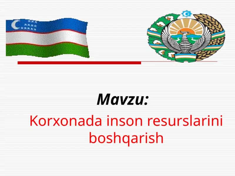 Korxonalarda inson resurslarini boshqarish 1