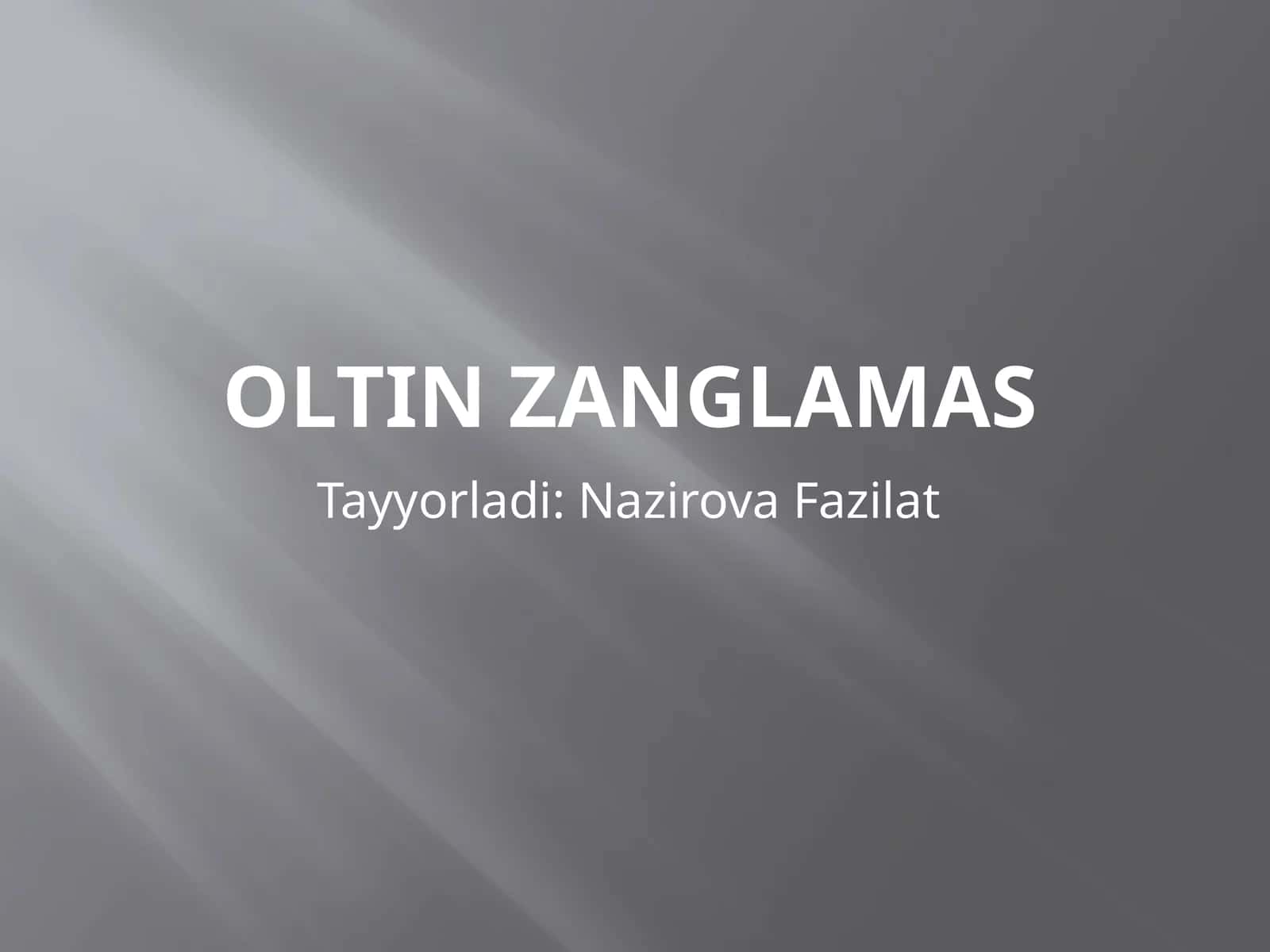 Oltinzanglamas 1