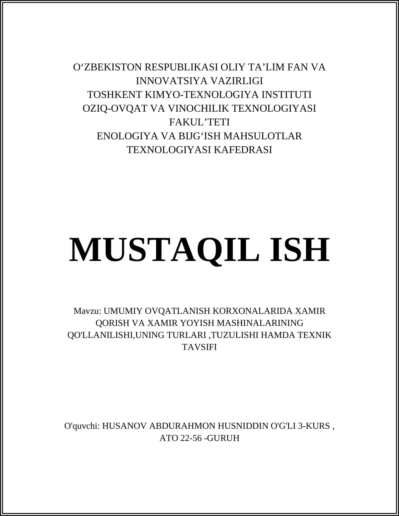 UMUMIY OVQATLANISH KORXONALARIDA XAMIR QORISH VA XAMIR YOYISH MASHINALARINING QO'LLANILISHI,UNING TURLARI,TUZULISHI HAMDA TEXNIK TAVSIFI 1