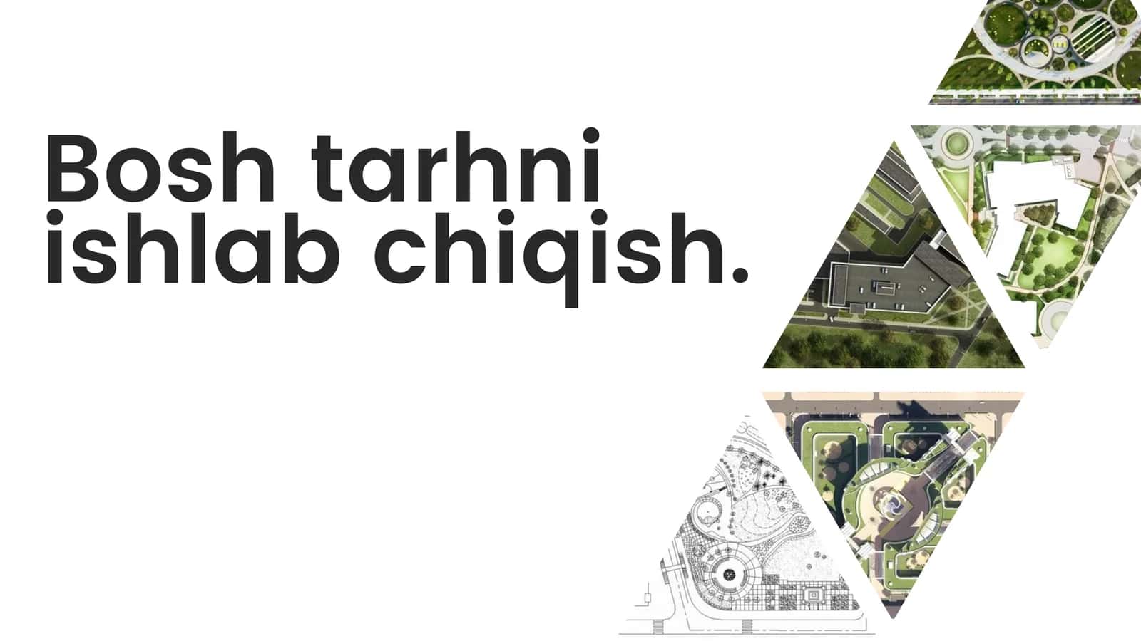 Bosh tarhni ishlab chiqish. 1