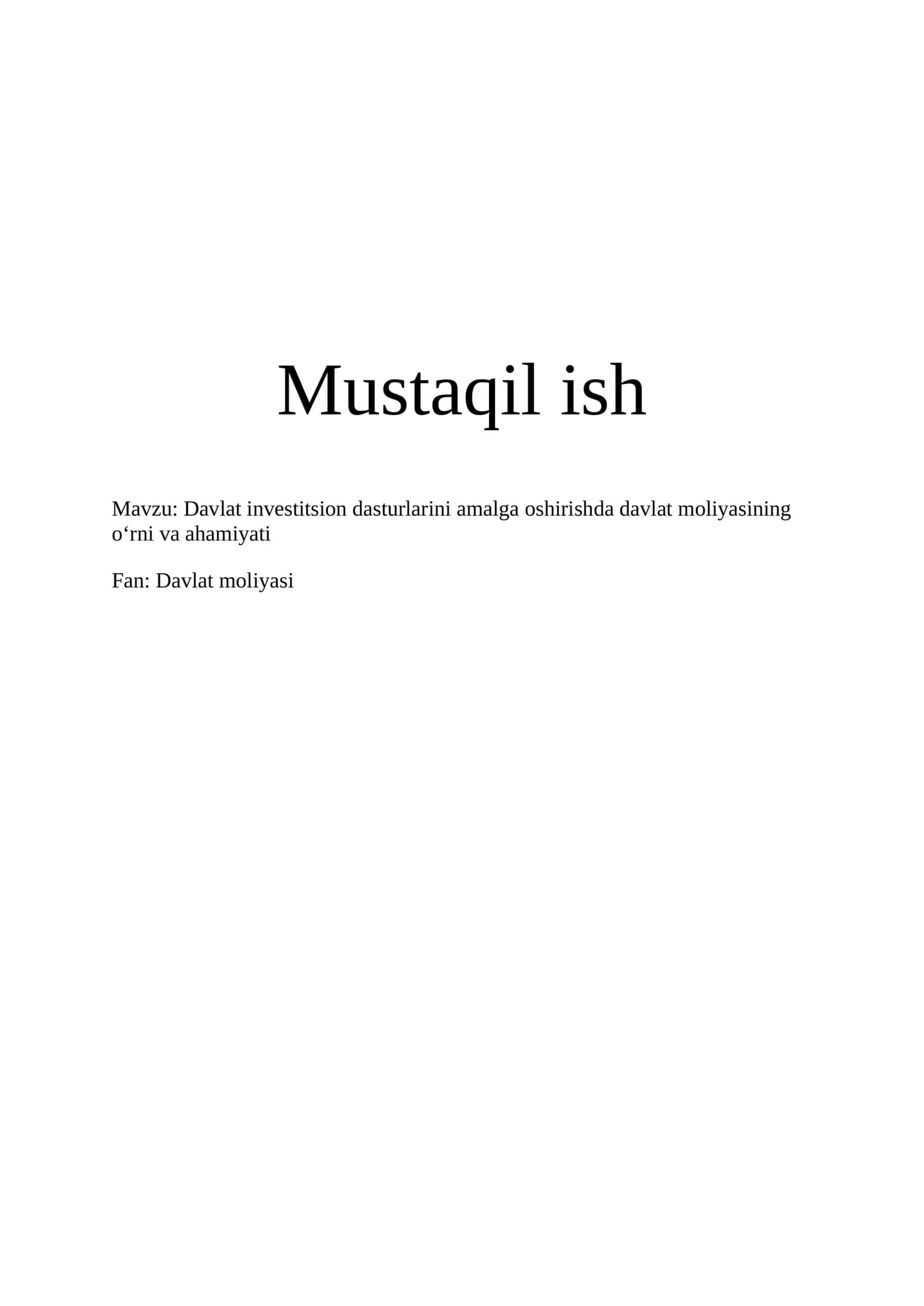 Davlat investitsion dasturlarini amalga oshirishda davlat moliyasining o‘rni va ahamiyati 1