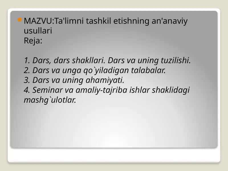 Ta'limni tashkilotishning an'anaviy usullari 1