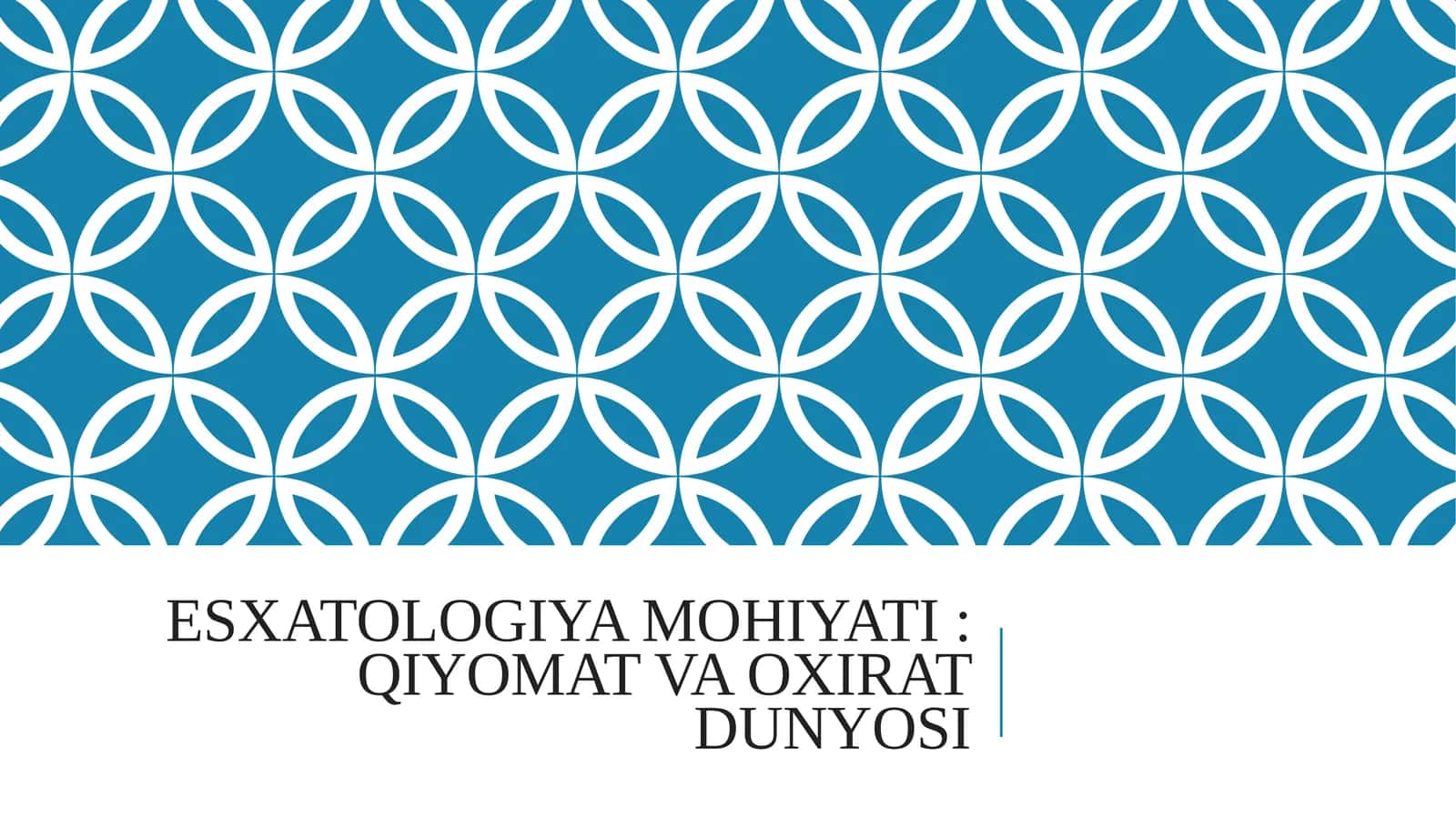 Esxatologiya mohiyati  Qiyomat va Oxirat dunyosi 1