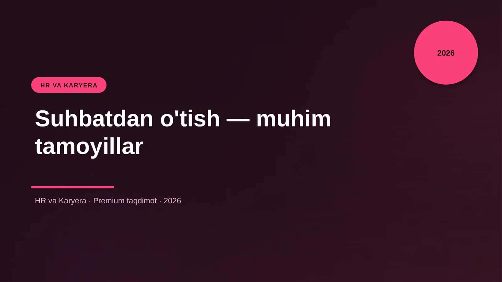 Suhbatdan o'tish — muhim tamoyillar 1