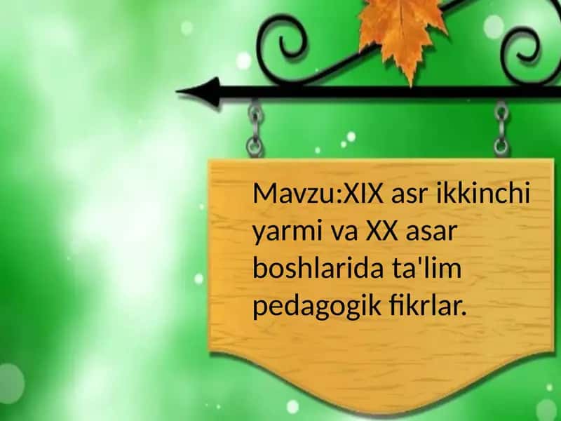 XIX asrikkinchi yarmi va XX asar boshlaridagi ta'lim pedagogik fikrlar 1