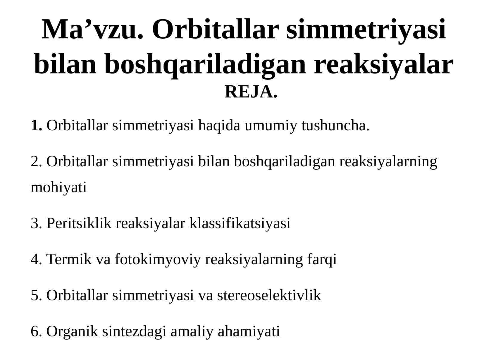 Orbitallar simmetriyasi bilan boshqariladigan reaksiyalar 1