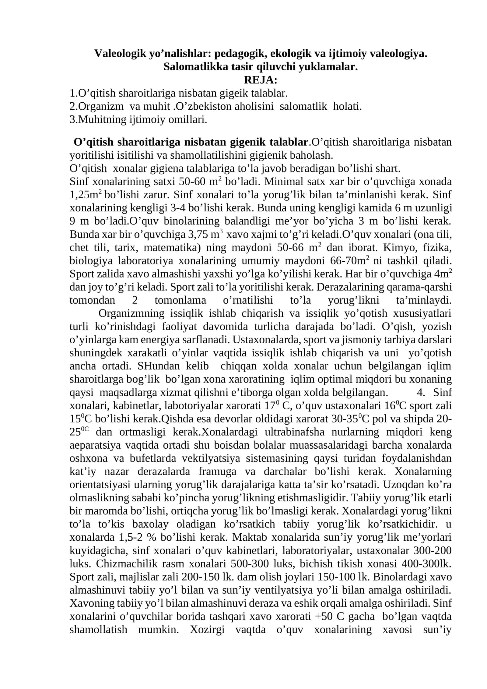 Valeologik yo’nalishlar: pedagogik, ekologik va ijtimoiy valeologiya. Salomatlikka ta'sir qiluvchi yuklamalar 1