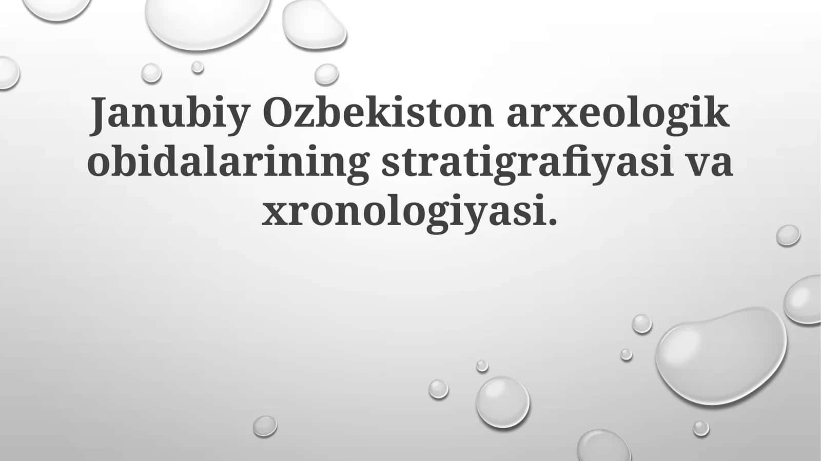 Janubiy Ozbekiston arxeologik obidalarining stratigrafiyasi va xronologiyasi 1