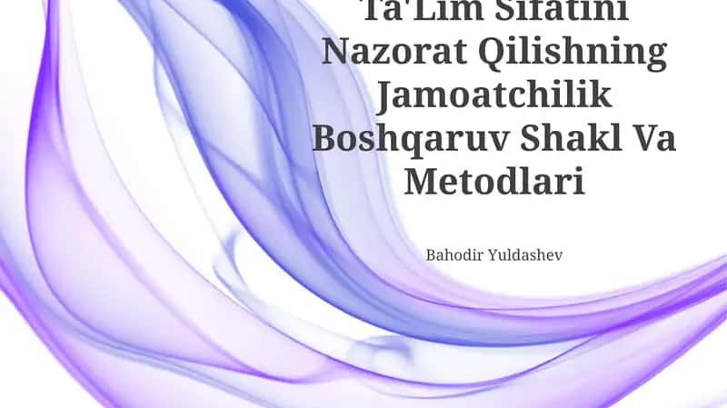 Ta'lim Sifatini Nazorat Qilishning Jamoatchilik Boshqaruv Shakl Va Metodlari 1