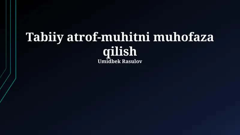 Atrof-muhitni muhofaza qilish 1