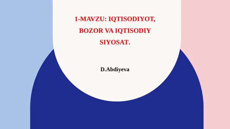 Iqtisodiyot, bozor va iqtisodiy siyosat 1