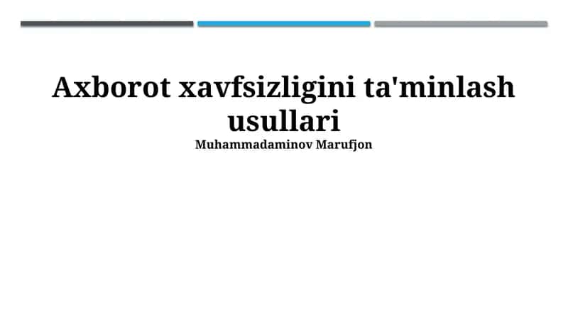 Axborot Xavfsizligini Ta'minlash Usullari 1