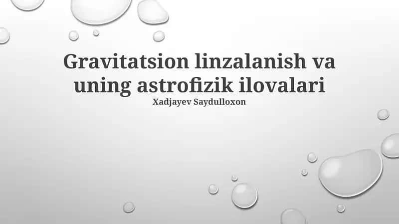 Gravitatsion linzalanish va uning astrofizik ilovalari 1