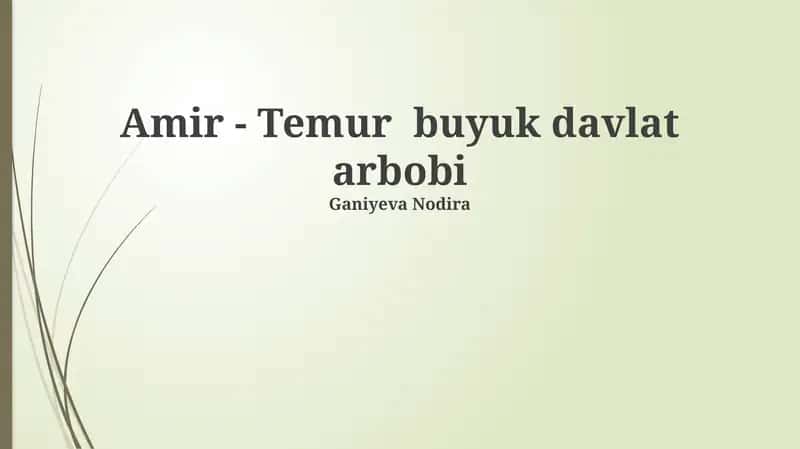 Amir - Temur buyuk davlat arbobi 1