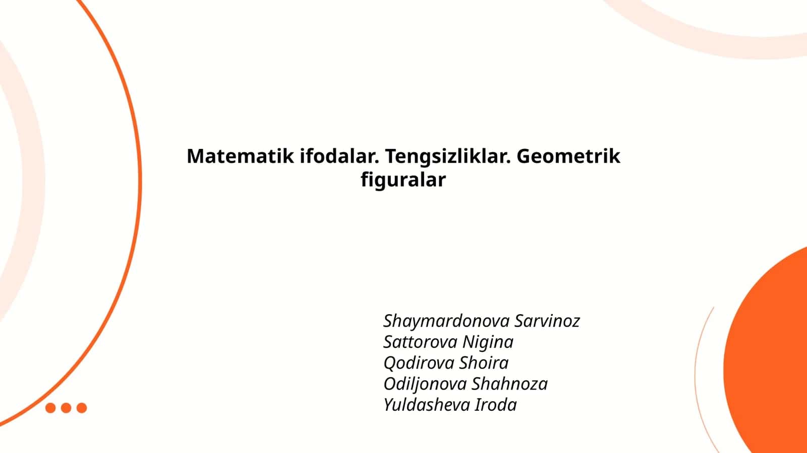 Matematik ifodalar. Tengsizliklar. Geometrik figuralar 1