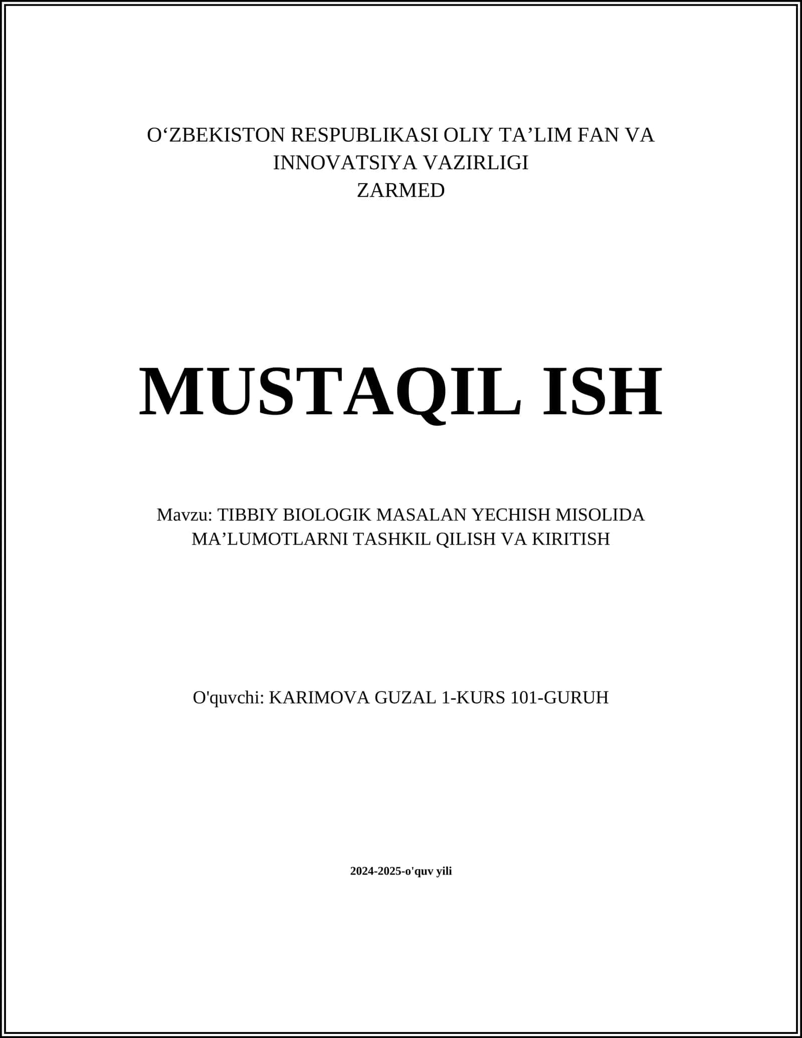 MAVZU: TIBBIY BIOLOGIK MASALAN YECHISH MISOLIDA MA’LUMOTLARNI TASHKIL QILISH VA KIRITISH 1