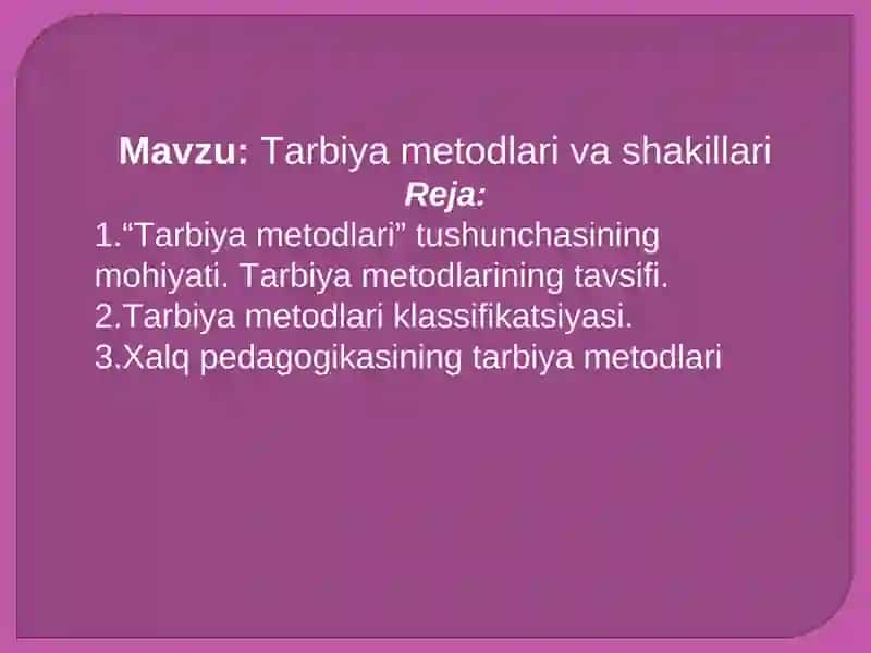 Tarbiya Metodlari va Shakillari