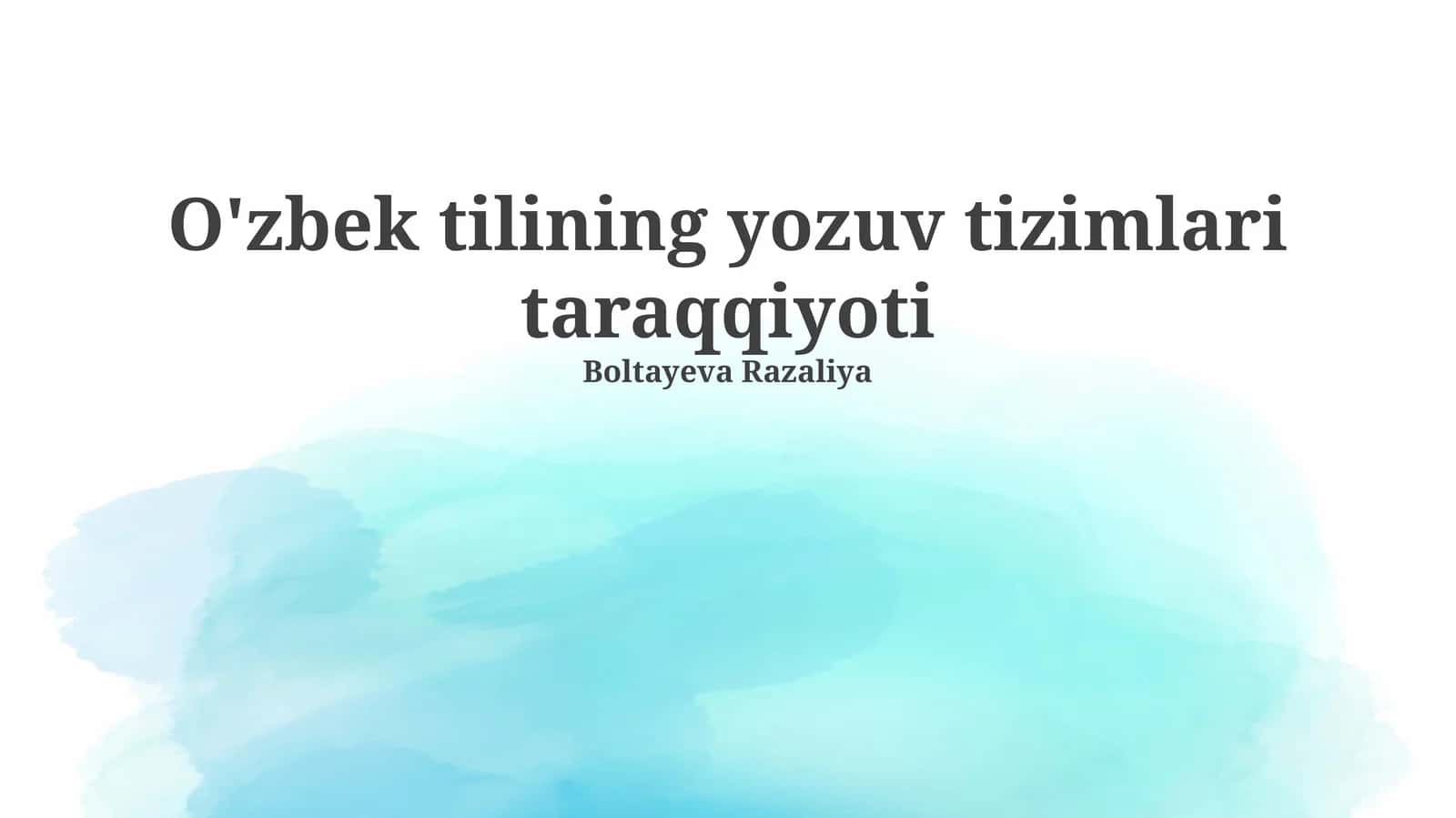 O'zbek tilining yozuv tizimlari taraqqiyoti 1