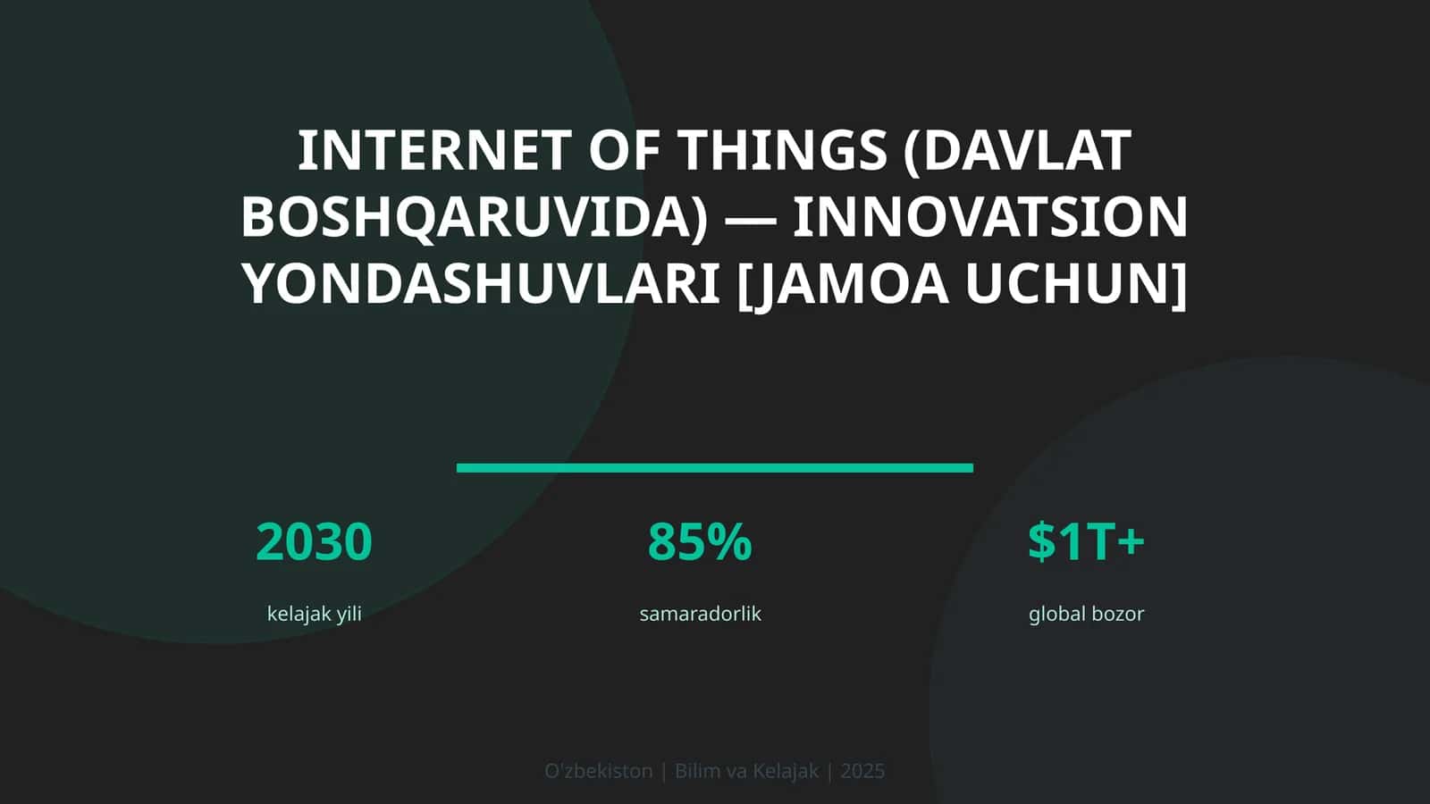 Internet of Things (davlat boshqaruvida) — innovatsion yondashuvlari [jamoa uchun] 1