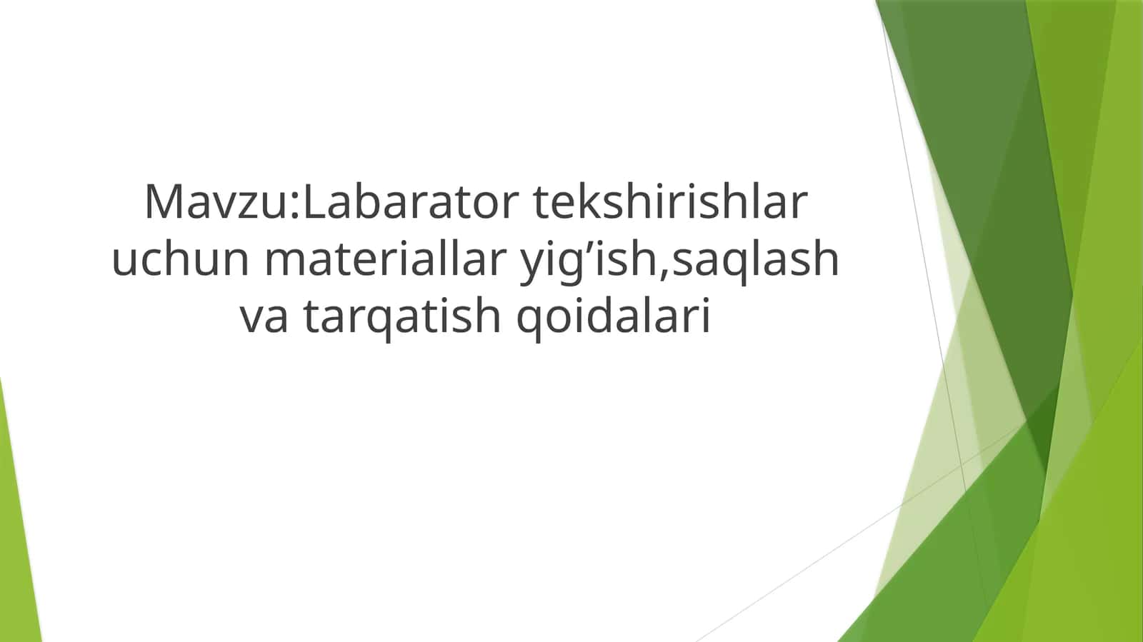 Labarator tekshirishlar uchun materiallar yig’ish,saqlash va tarqatish qoidalari 1