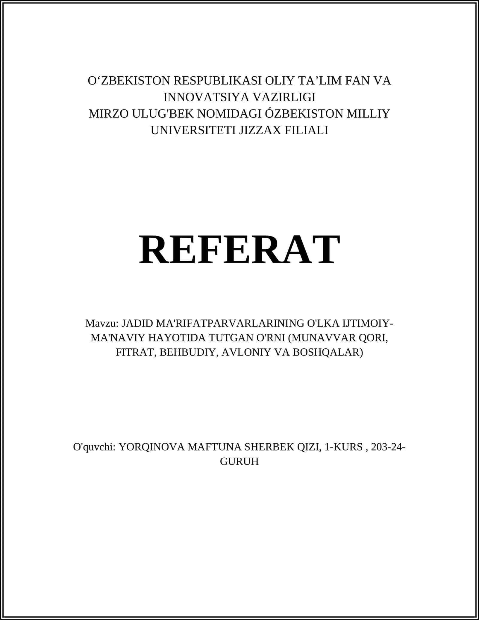 JADID MA'RIFATPARVARLARINING O'LKA IJTIMOIY-MA'NAVIY HAYOTIDA TUTGAN O'RNI (MUNAVVAR QORI, FITRAT, BEHBUDIY, AVLONIY VA BOSHQALAR) 1