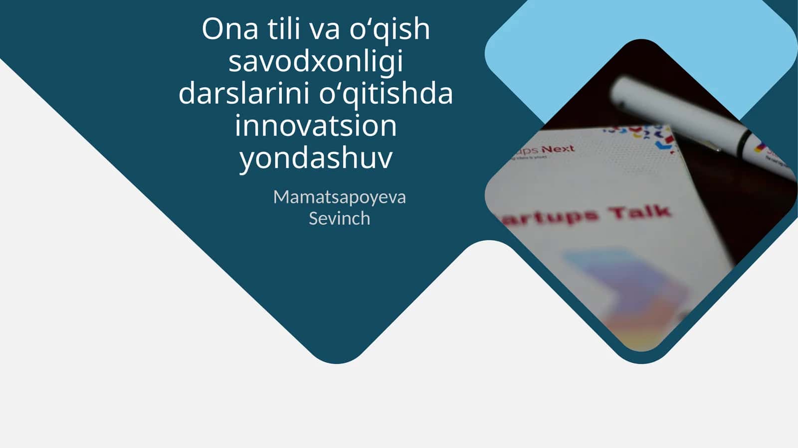 Ona tili va oʻqish savodxonligi darslarini oʻqitishda innovatsion yondashuv 1