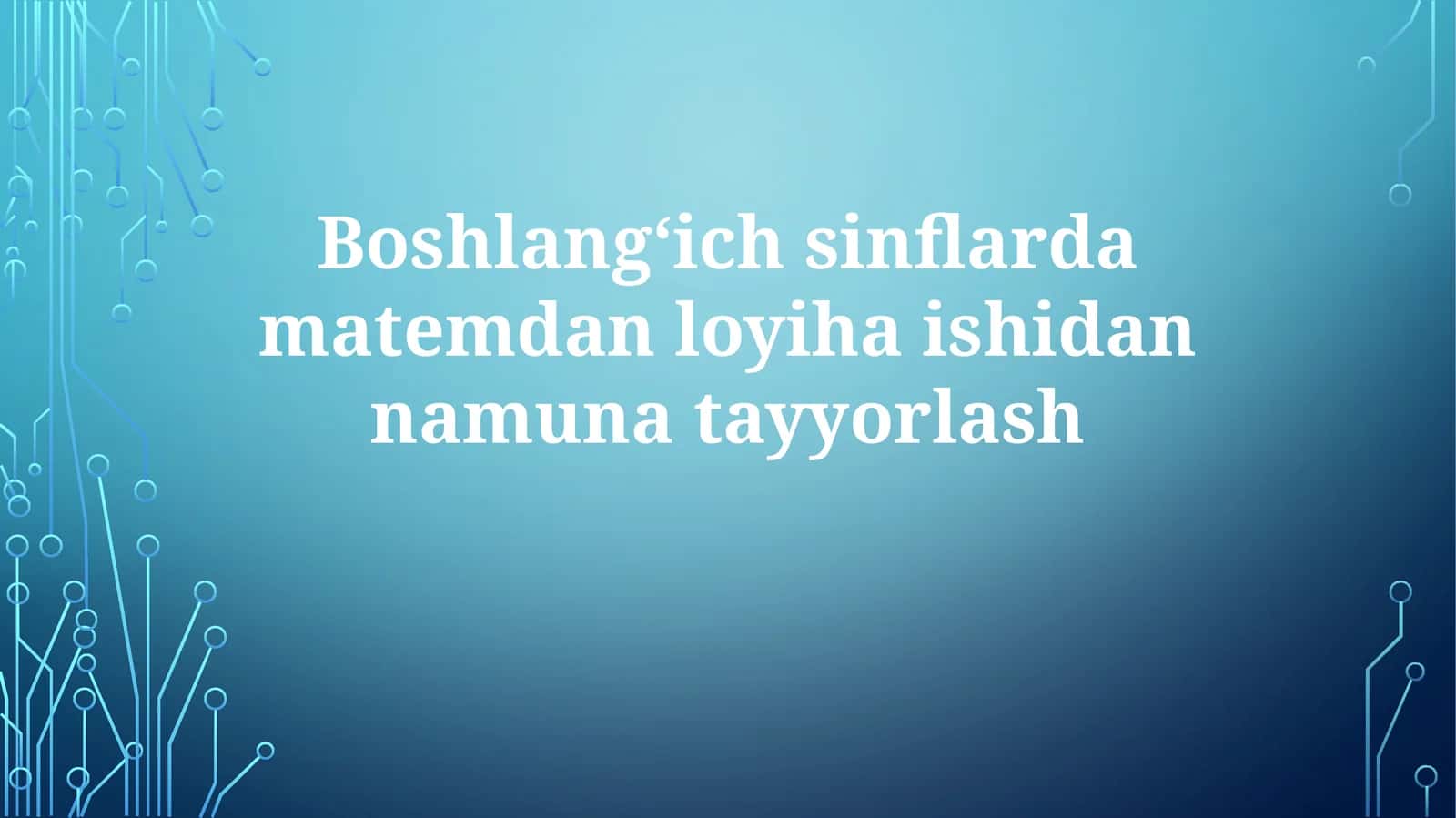 Namuna Loyihalar Umumiy Ko'rinishi 1