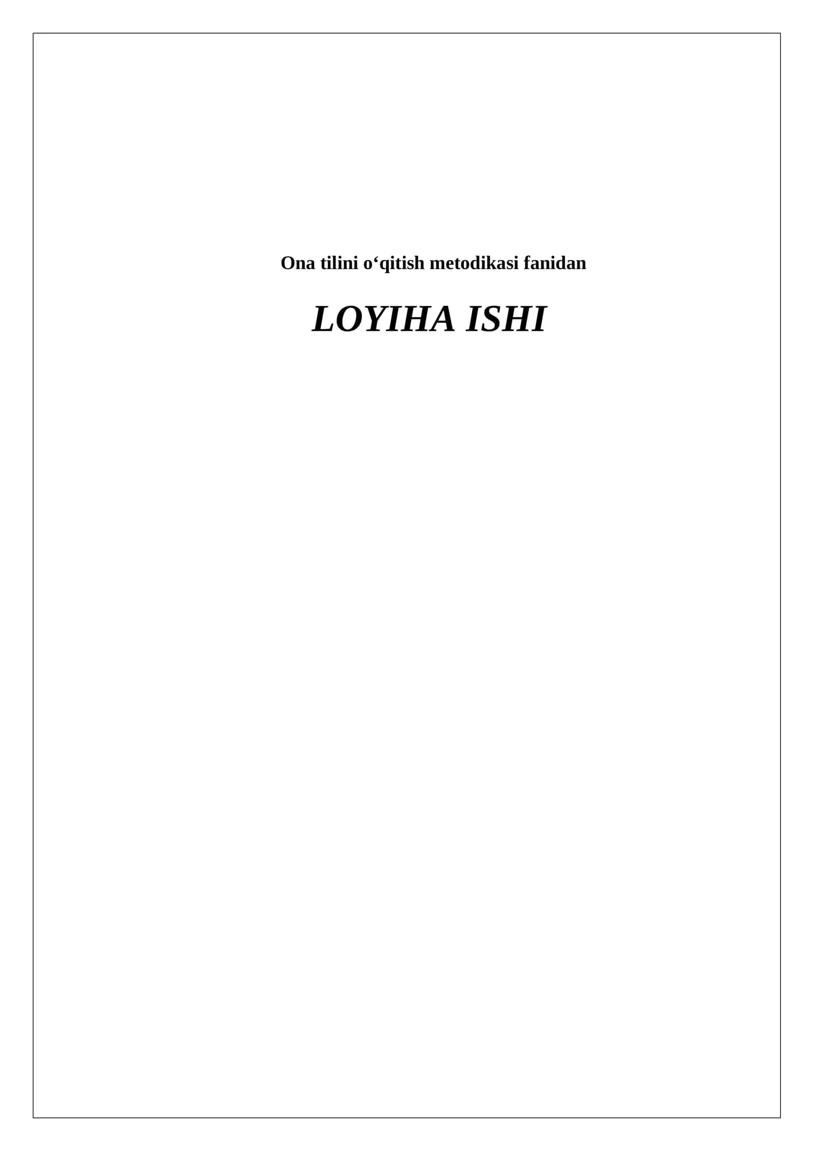 Ona tilini o‘qitish metodikasi fanidan 1
