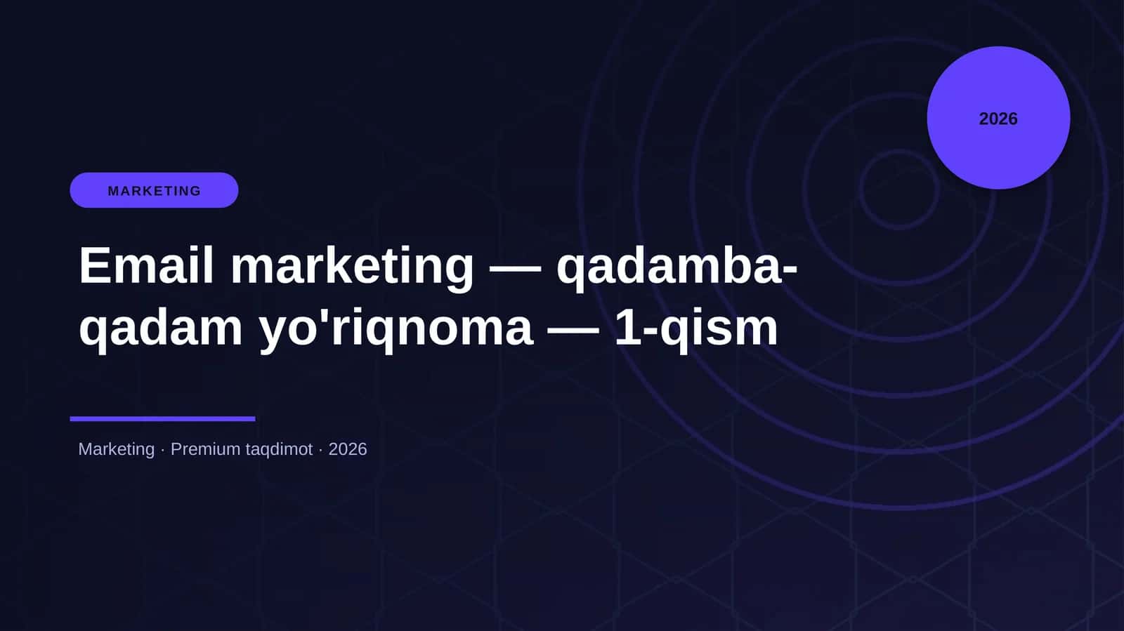 Email marketing — qadamba-qadam yo'riqnoma — 1-qism 1