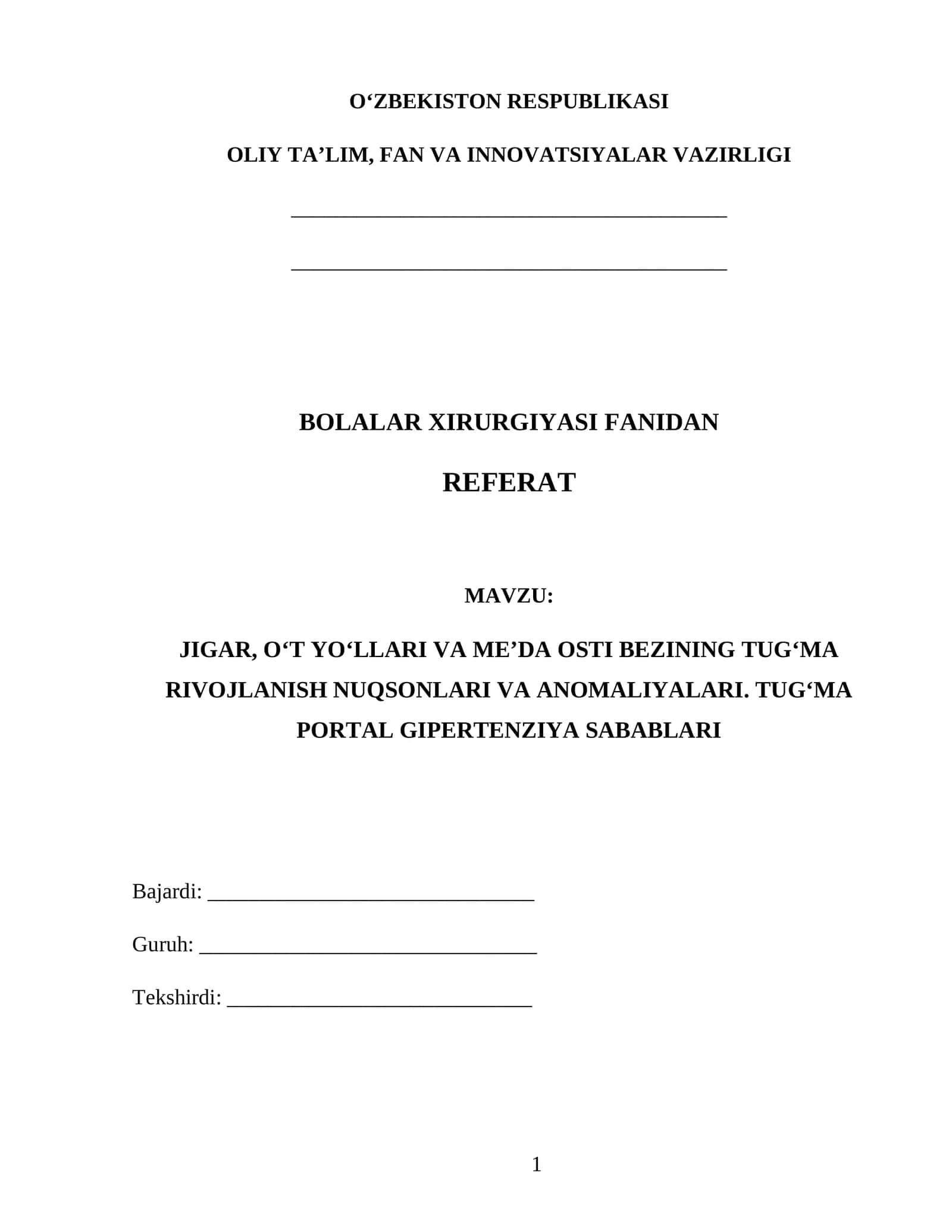Jigar, o‘t yo‘llari va me’da osti bezining tug‘ma rivojlanish nuqsonlari va anomaliyalari. TUG‘MA PORTAL GIPERTENZIYA SABABLARI 1