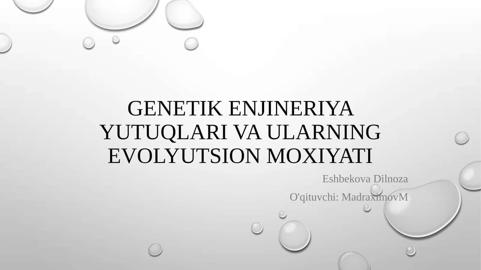Genetik enjineriya yutuqlari va ularning evolyutsion moxiyati 1