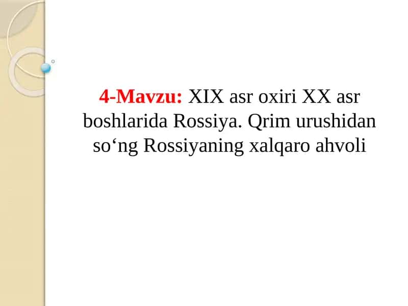XIX asr oxiri XX asr boshlarida Rossiya. Qrim urushidan so‘ng Rossiyaning xalqaro ahvoli 1