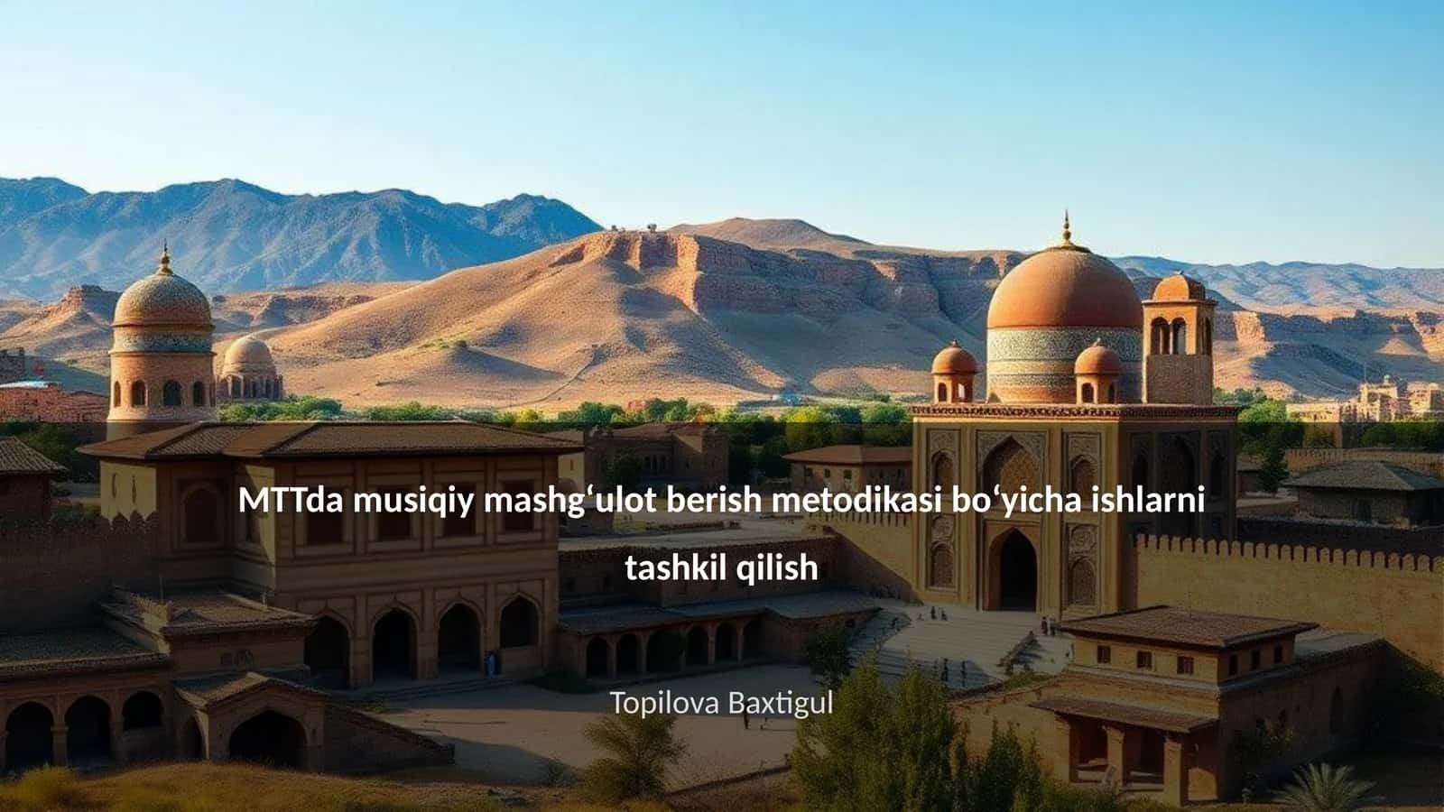 MTTda musiqiy mashg'ulot berish metodikasi bo'yicha ishlarni tashkil qilish 1