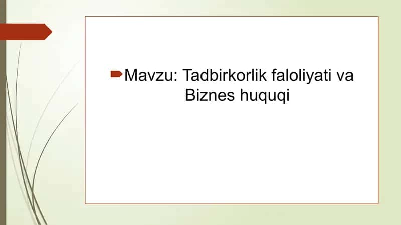 Tadbirkorlik faloliyati va Biznes huquqi 1