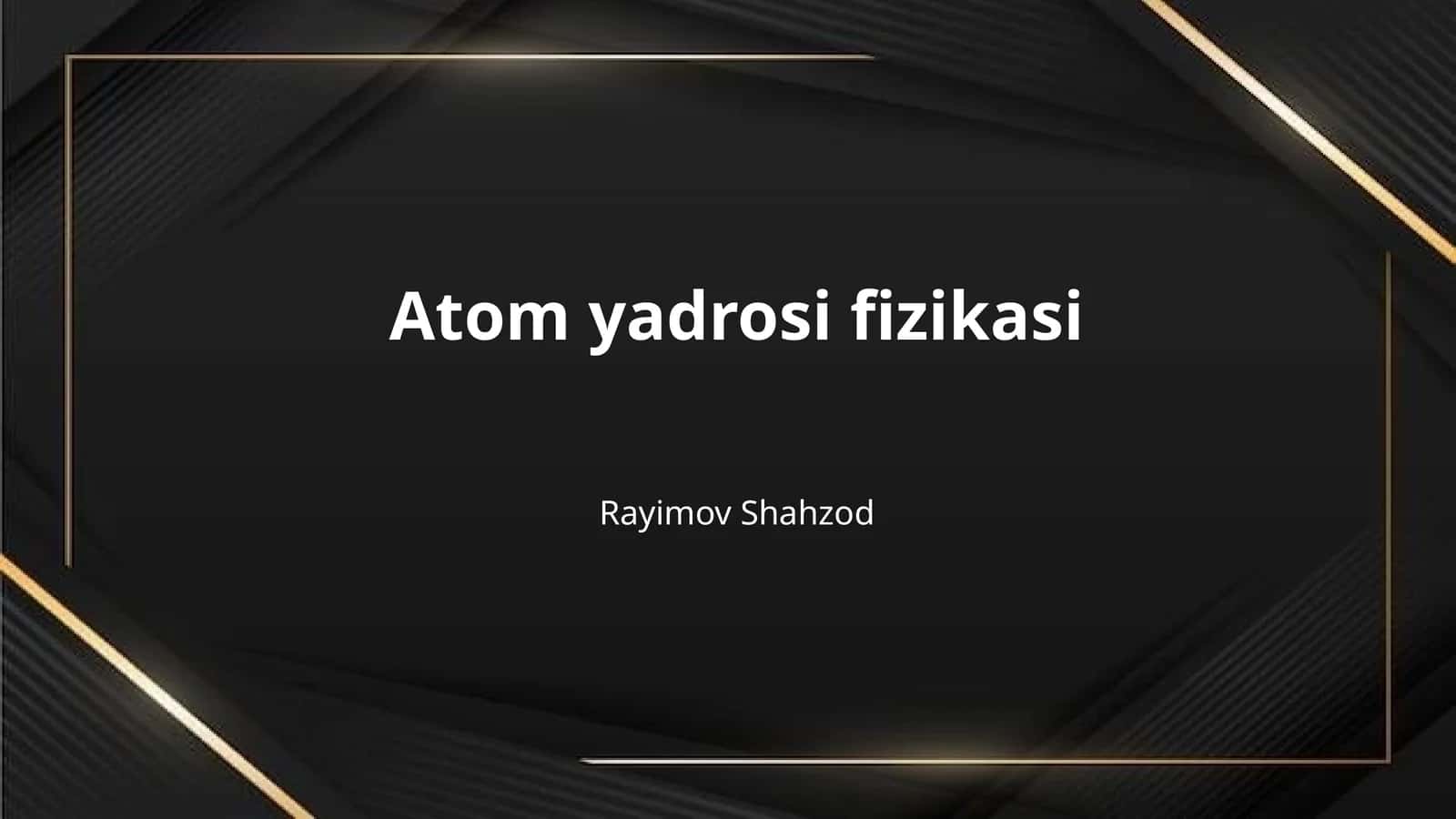 Atom yadrosi fizikasi 1