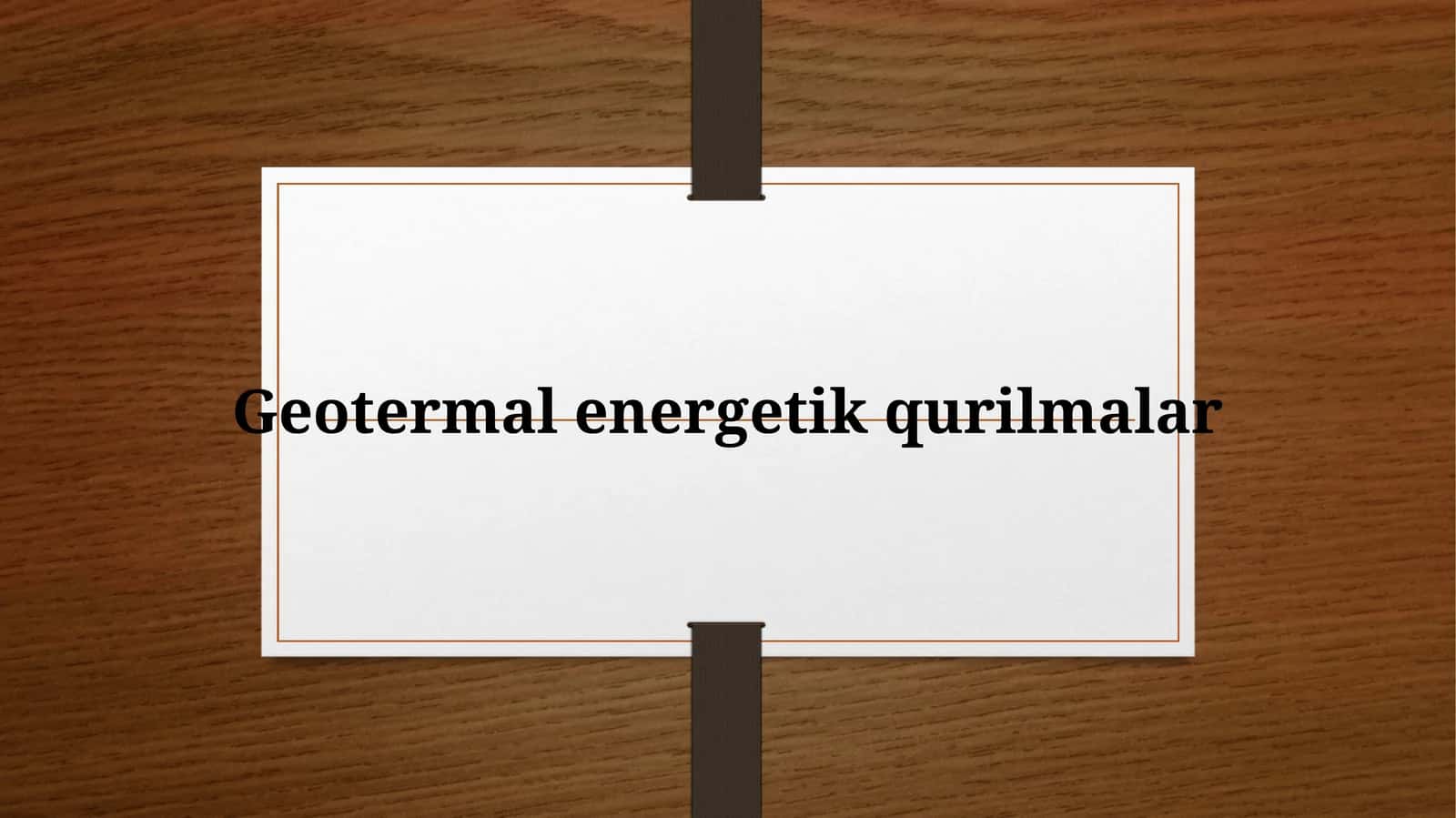 Geotermal energetik qurilmalar 1