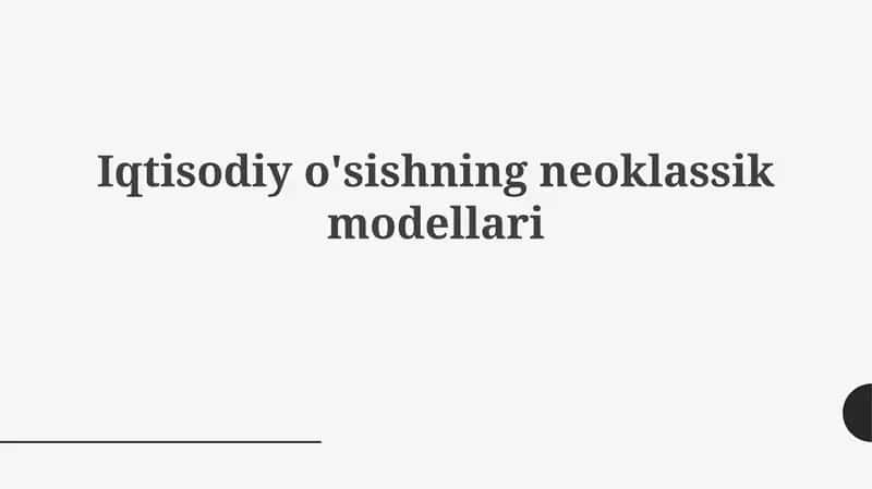 Iqtisodiyo'sishning neoklassik modellari 1