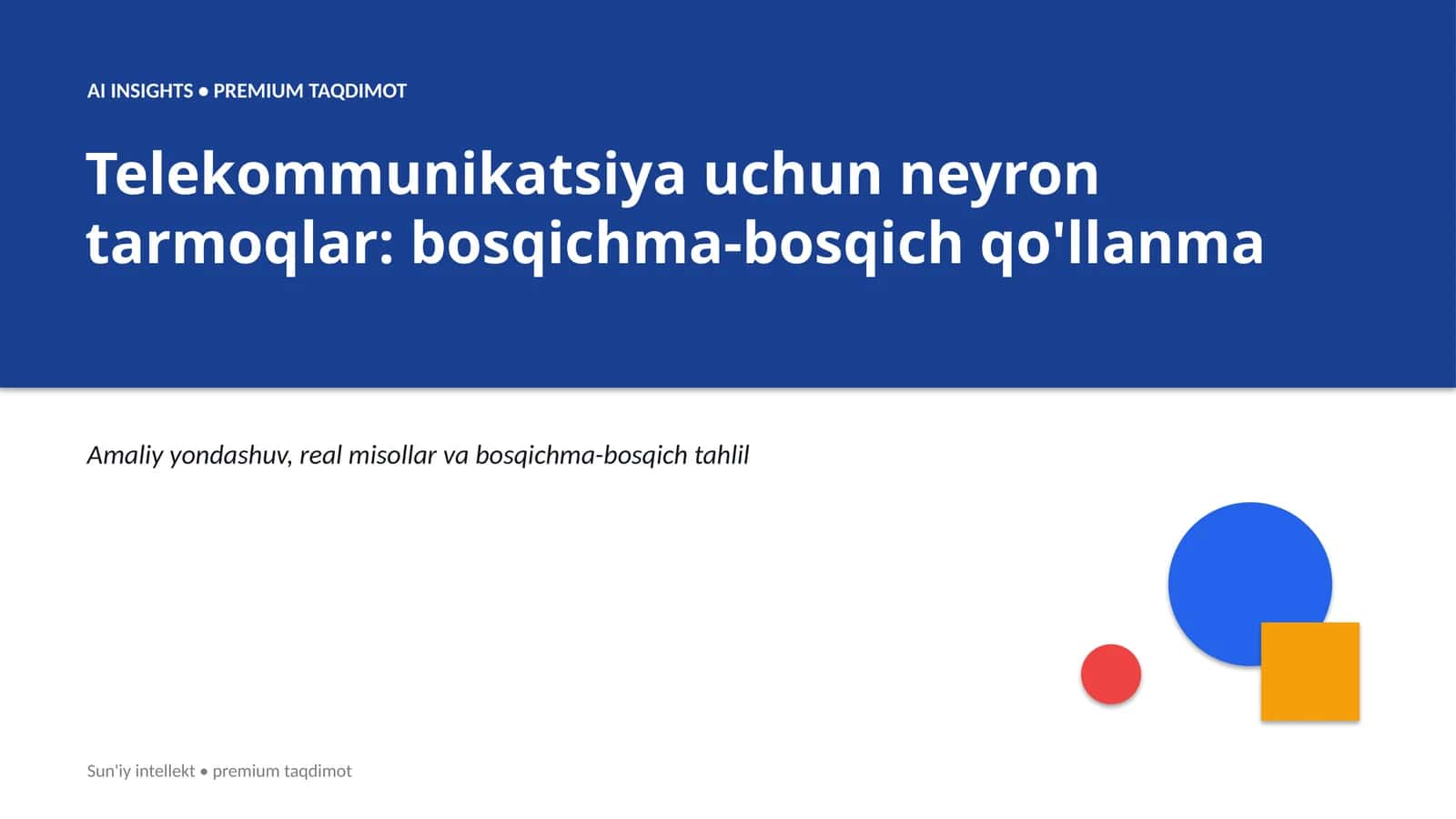 Telekommunikatsiya uchun neyron tarmoqlar: bosqichma-bosqich qo'llanma 1