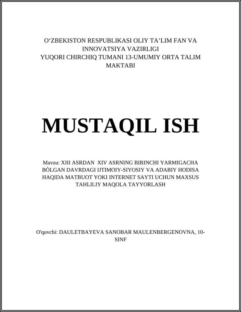 XIII ASRDAN XIV ASRNING BIRINCHI YARMIGACHA BÒLGAN DAVRDAGI IJTIMOIY-SIYOSIY VA ADABIY HODISA HAQIDA MATBUOT YOKI INTERNET SAYTI UCHUN MAXSUS TAHLILIY MAQOLA TAYYORLASH 1