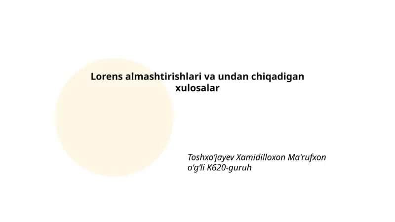 Lorens almashtirishlari va undan chiqadigan xulosalar 1