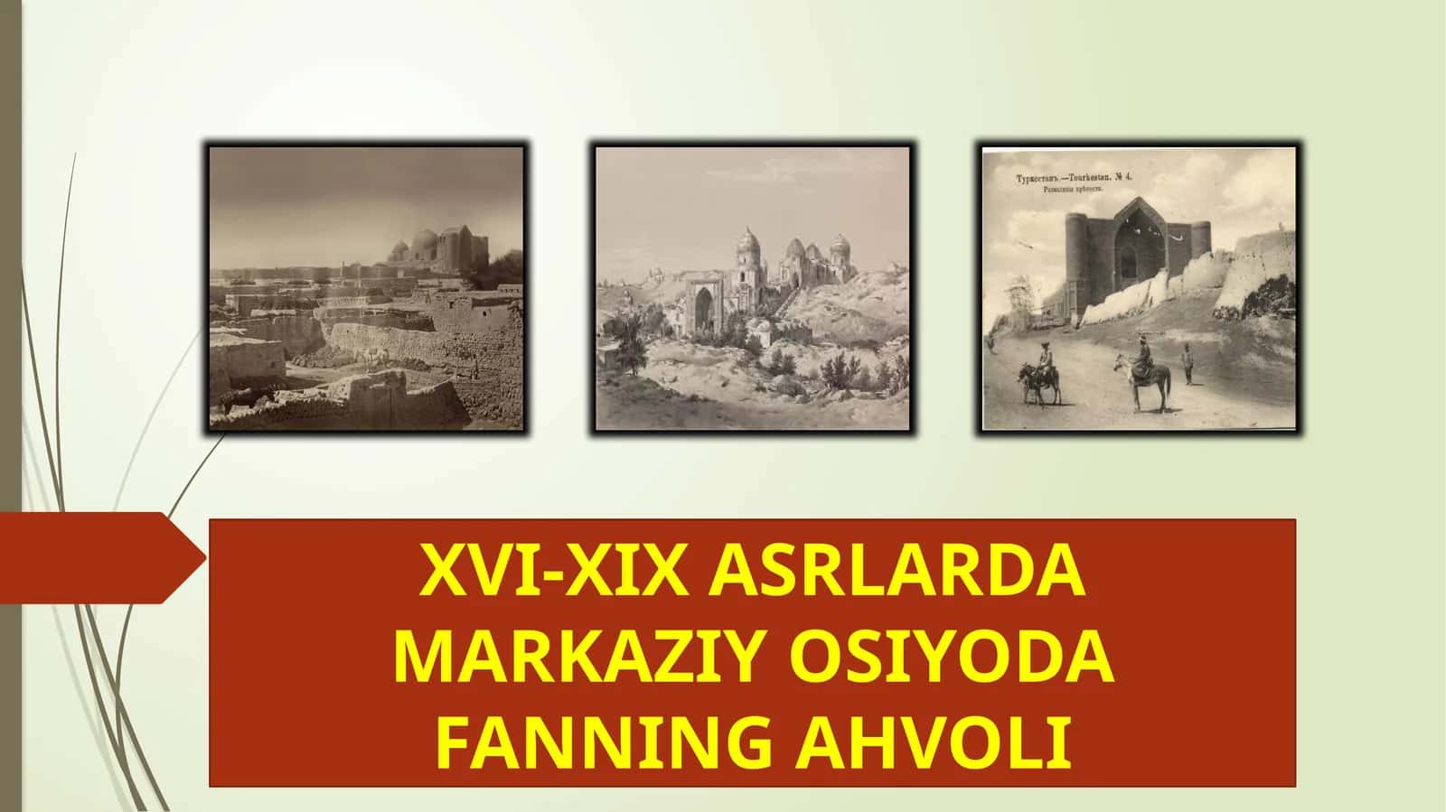 Fanning ahvoli XVI-XIX asrlarda markaziy Osiyoda 1
